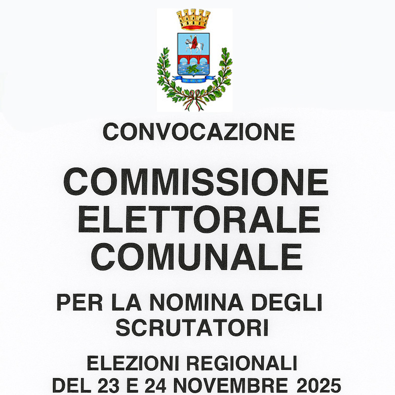 Elezioni regionali 2025 - Convocazione della Commissione elettorale comunale per la nomina degli scrutatori