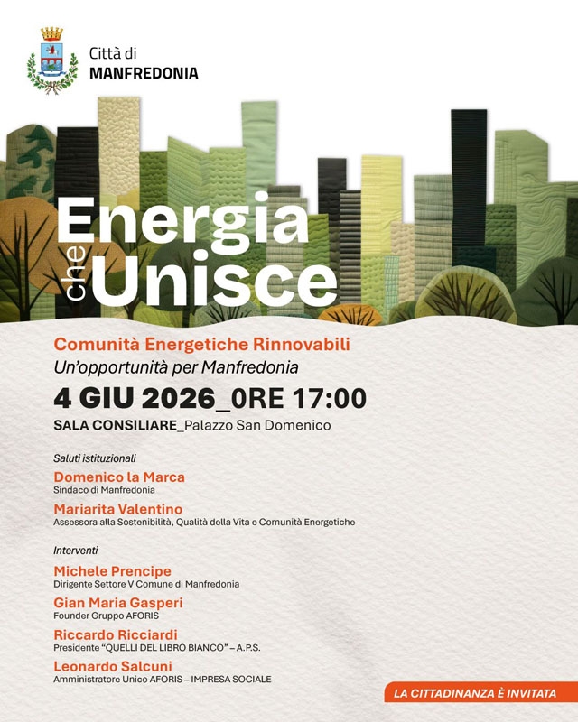 Comunit� Energetica Rinnovabile (CER) per Manfredonia. Opportunit�, sviluppo sostenibile e benefici per cittadini, imprese e territorio.